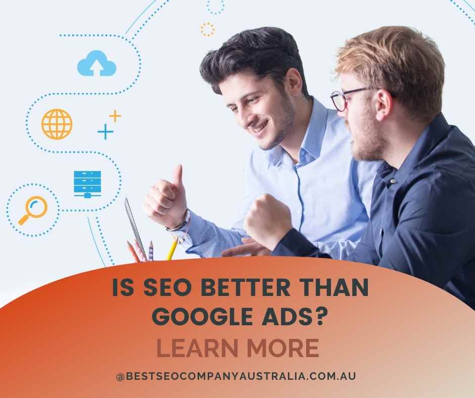 is seo better than google ads